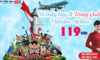 Giá vé máy bay đi Trung Quốc Vietnam Airlines
