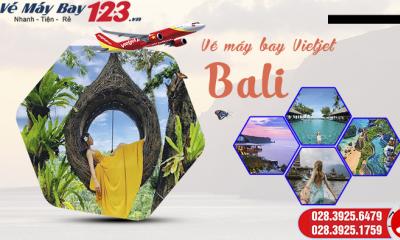 Vé máy bay đi Bali Vietjet giá RẺ 2020 - Bay thẳng nhanh chóng
